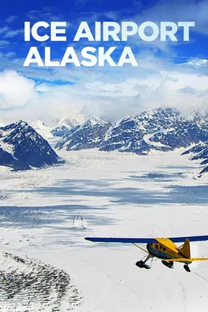 Ice Airport Alaska Season 5 (Complete)