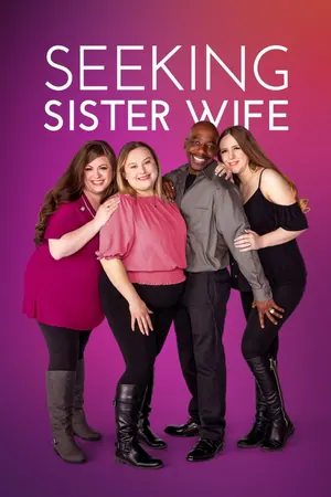 Seeking Sister Wife Season 6 (Complete)