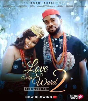 Love in Every Word 2 – The Wedding (2025) – Nollywood Movie