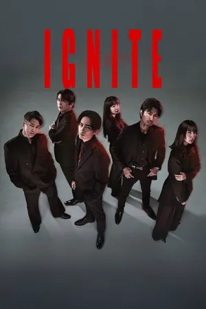 Ignite (2025) Season 1 (Complete) – Japanese Drama