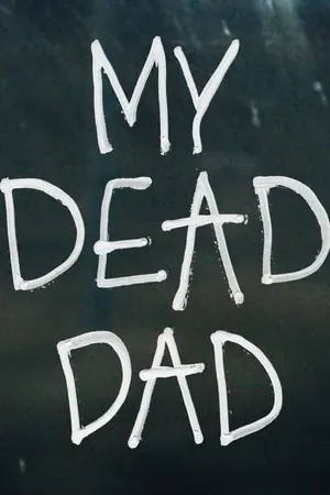My Dead Dad (2022)