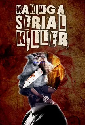 Making A Serial Killer Season 1 (Complete)
