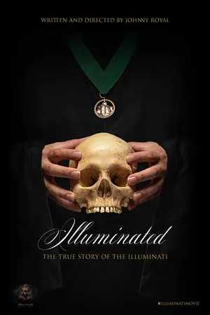 Illuminated: The True Story Of Illuminati (2019)