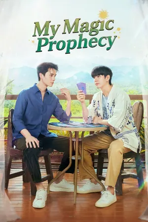 My Magic Prophecy Season 1 (Complete) (Thai Drama)