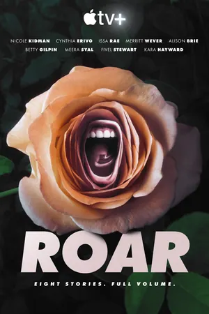 Roar Season 1 Episode 1 – 8 (Complete)