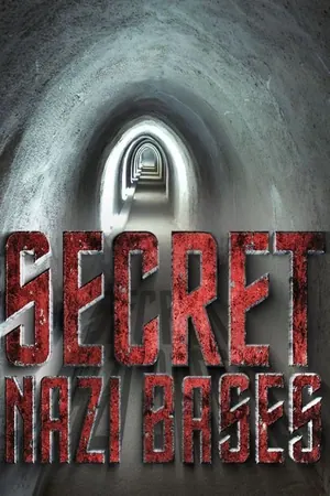 Secret Nazi Bases Season 4 (Complete)
