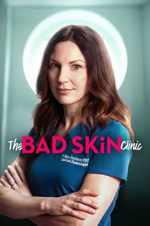 The Bad Skin Clinic Season 8 (Complete)