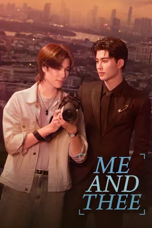 Me and Thee Season 1 (Complete) (Thai Drama)