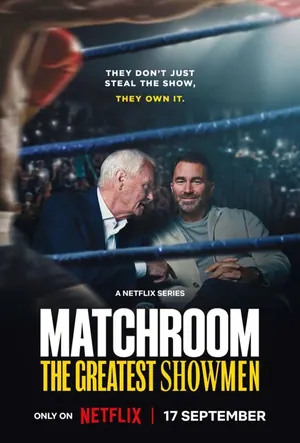 Matchroom: The Greatest Showmen Season 1 (Complete)