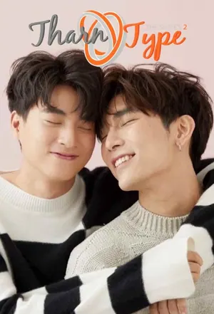 TharnType 7 Years Of Love Season 2 (Complete) (Thai Drama)