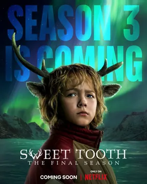 Sweet Tooth Season 3 (Complete)