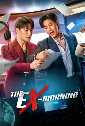 The Ex-Morning Season 1 (Episode 10 Added) (Thai Drama)