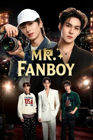Mr. Fanboy Season 1 (Episode 3 Added) (Thai Drama)