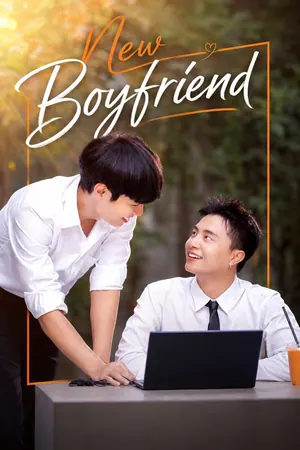 New Boyfriend Season 1 (Episode 1-6 Added) (Thai Drama)