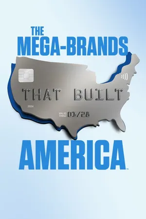 The Mega-Brands That Built America Season 4 (Complete)