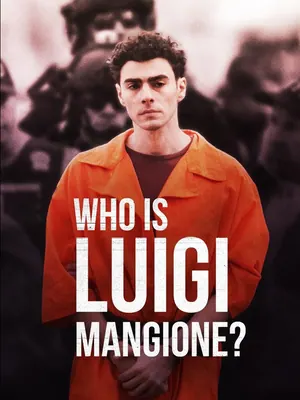 Who Is Luigi Mangione? (2025)