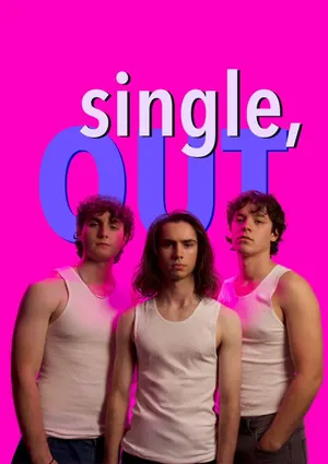 Single, Out Season 3 (Episode 1 – 5 Added)