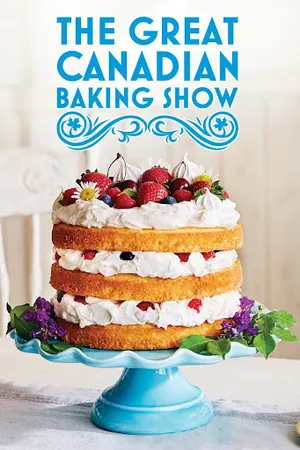 The Great Canadian Baking Show Season 9 (Complete)