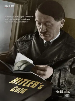 Hitler’s Gold Season 1 Episode 1 – 3 (Complete)