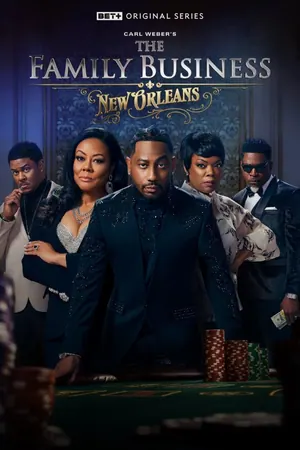 The Family Business: New Orleans Season 1 (Episode1 – 8 Added)