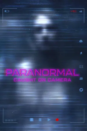 Paranormal Caught on Camera Season 12 (Episode 1 Added)