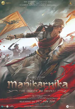 Manikarnika: The Queen of Jhansi (2019) – Bollywood Movie