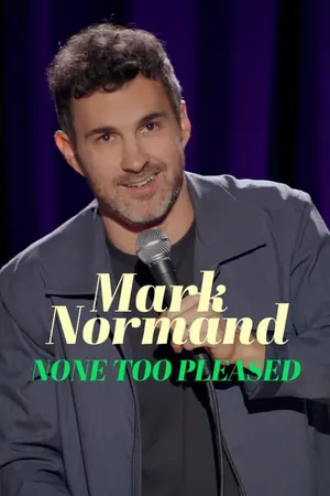 Mark Normand: None Too Pleased (2026)