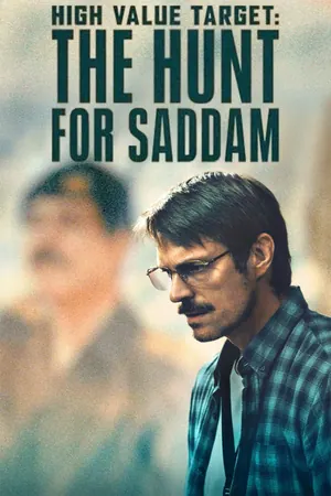 High Value Target: The Hunt for Saddam Season 1 (Episode 1 – 3 Added)