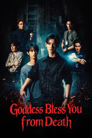 Goddess Bless You from Death Season 1 (Complete) (Thai Drama)