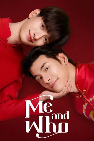 Me and Who Season 1 (Complete) (Thai Drama)