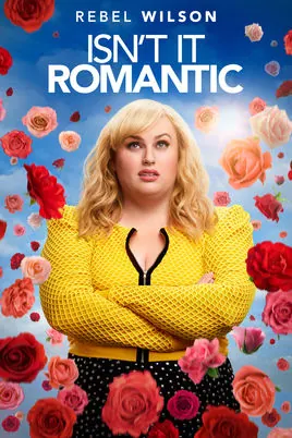 Isn’t It Romantic (2019)