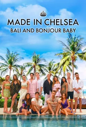 Made in Chelsea: Bali and Bonjour Baby Season 1 (Complete)
