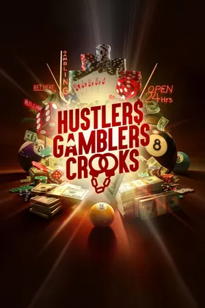 Hustlers Gamblers Crooks Season 2 (Complete)