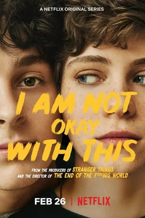 I Am Not Okay with This Season 1 Episode 1 – 7 (Complete)