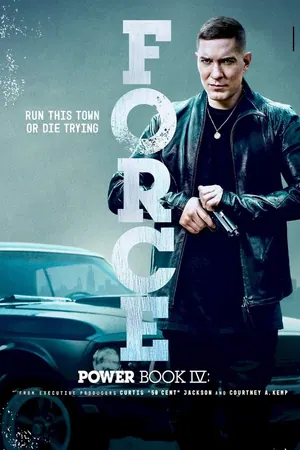 Power Book IV: Force Season 1 Episode 1 – 10