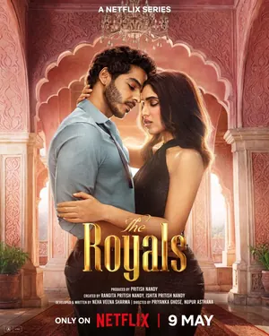 The Royals (2025) Season 1 (Complete)- Bollywood Series