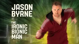 Jason Byrne: Ironic Bionic Man (2024)