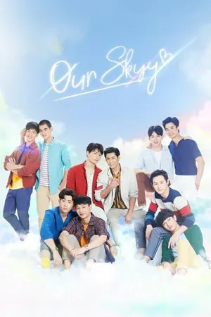 Our Skyy Season 1&2 (Complete) (Thai Drama)