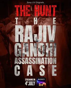 The Hunt – The Rajiv Gandhi Assassination Case Season 1 (Complete) – Bollywood Series