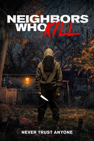 Neighbors Who Kill (2024)