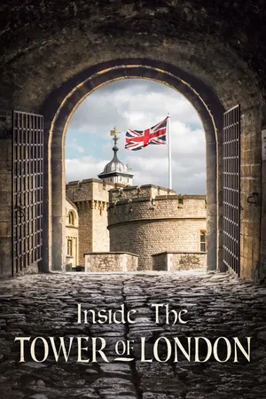 Inside the Tower of London Season 8 (Complete)