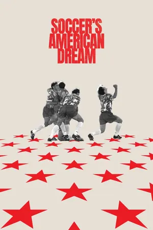 Soccer’s American Dream Season 1 (Complete)