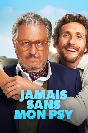 Jamais Sans Mon Psy (Not Without My Shrink) (2024) – French