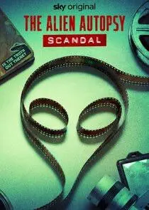 The Alien Autopsy Scandal Season 1 (Complete)