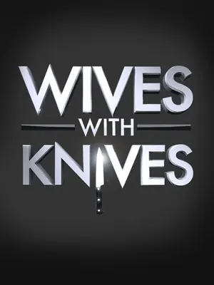 Wives with Knives Season 1 – 5 (Complete)