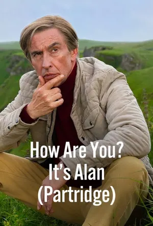 How Are You? It’s Alan (Partridge) Season 1 (Episode 1 Added)