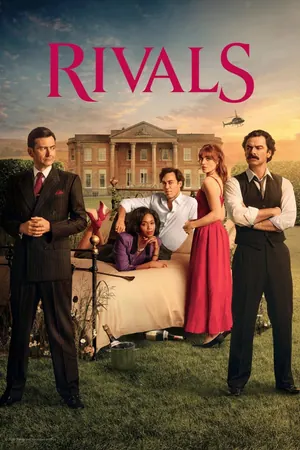Rivals (2024) Season 2 (Episode 6 Added)