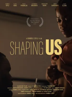 Shaping Us (2024) – Nollywood Movie