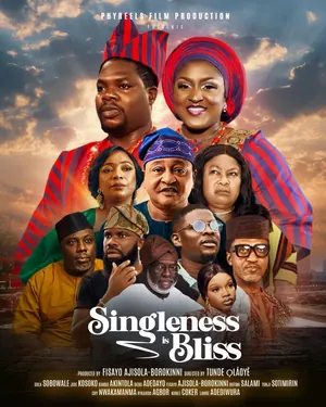 Singleness is Bliss (2024) – Nollywood Movie