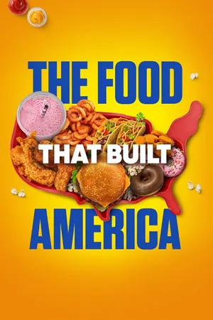 The Food That Built America Season 7 (Complete)